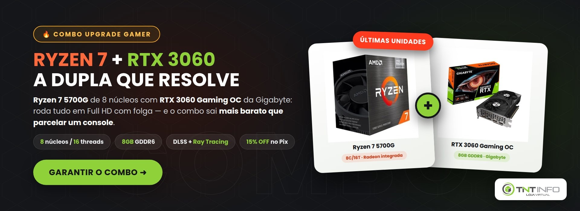 Combo Ryzen 7 5700G + RTX 3060 Gaming OC